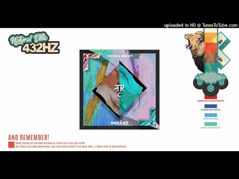 The Royal Concept - Smile | 432hz