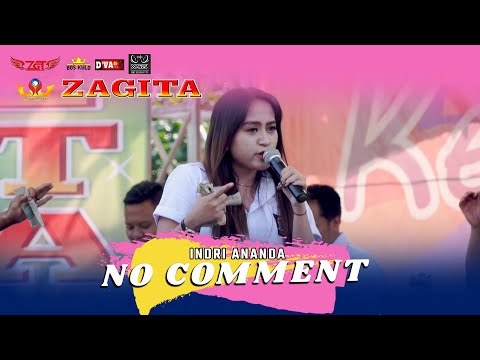 NO COMMENT | INDRI ANANDA | OM. ZAGITA | LIVE SMEKTA