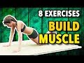 8 Best Exercises To Build Muscle At Home