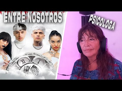 PSICOLOGA REACCIONA A ENTRE NOSOTROS REMIX (Tiago PZK, LIT killah, Maria Becerra, Nicki Nicole)