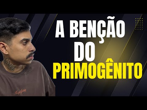 A bênção da primogenitura: por que Esaú perdeu tudo por tão pouco?
