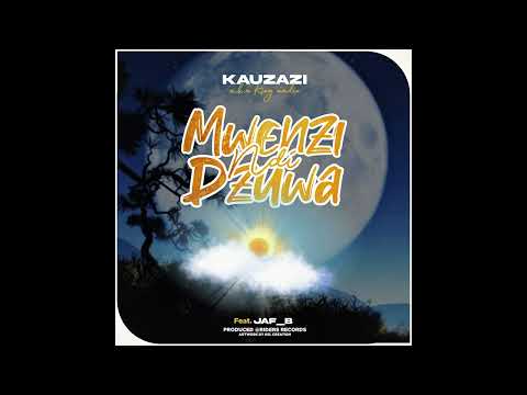 MWENZI NDI DZUWA _ KAUZAZI  FT JAF_B_ PRODUCED BY GINTY(RIDERS RECORDS