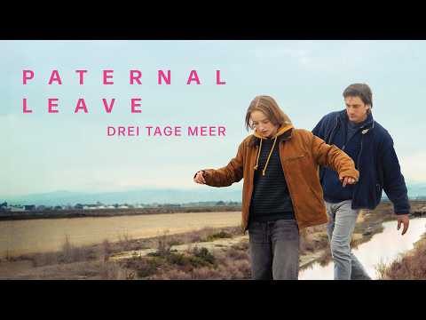 PATERNAL LEAVE – DREI TAGE MEER | Offizieller Trailer
