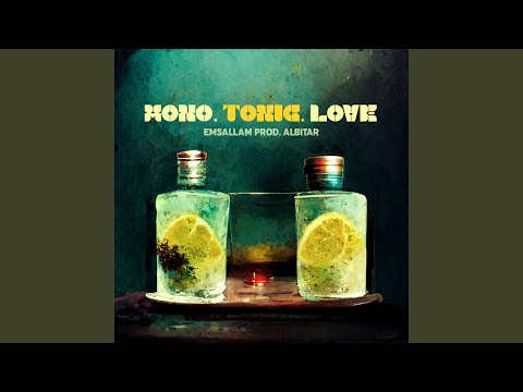 Mono. Tonic. Love