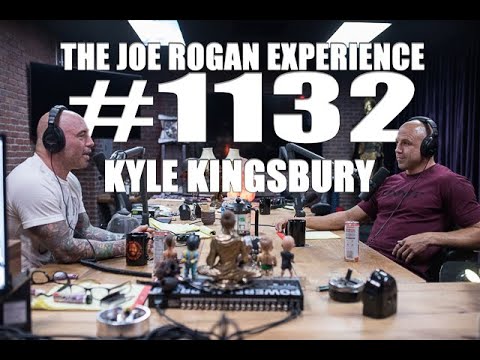 Joe Rogan Experience #1132 - Kyle Kingsbury