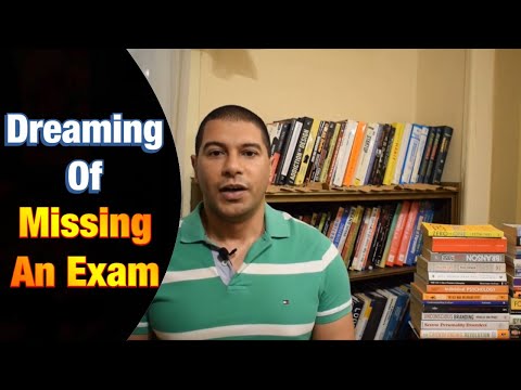 Dreaming Of Missing An Exam - Dream Interpretation.