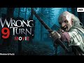 Wrong Turn 9 Movie 2026 Watch Now New Hollywood Movie Review Facts