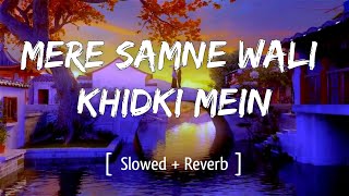 Download lagu Mere Samne Wali Khidki Mein - Kishore Kumar | [ Slowed Reverb ] lofi Mix | Padosan | Soften Vibes mp3