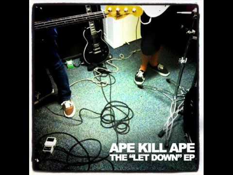 Ape Kill Ape - Let Down Video