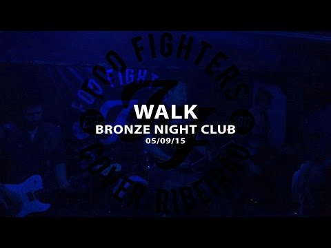 Walk - Foo Fighters Cover Ribeirão - Bronze Night Club (Live)
