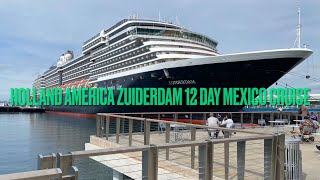 Holland America Zuiderdam 12 Day Mexico Cruise Embarkation Day