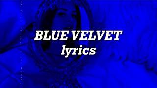 Lana Del Rey - Blue Velvet (Lyrics)