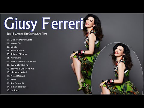 Giusy Ferreri Top 15 Greatest Hits Full Album Live || Guisy Ferreri le migliori canzoni anni 90s