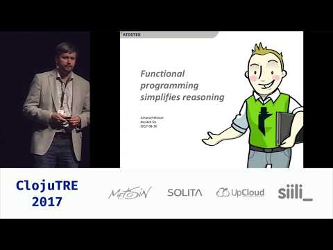 Functional Programming Simplifies Reasoning – Juhana Helovuo