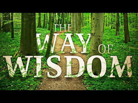 Psalm 111 — Do You Know THE WAY OF WISDOM?