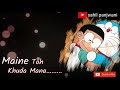 Tere Jaisa Yaar Kaha Song Whatsapp Status New Whatsapp Status Doremon Nobita Sahil Panjwani