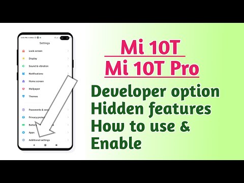 Xiaomi Mi 10T , Mi 10T Pro , Developer option setting Hidden features How to use and Enable