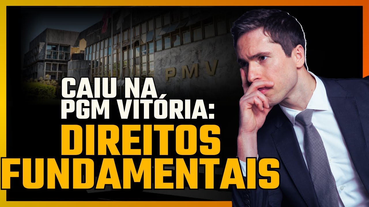 Tudo Sobre Direitos Fundamentais Prima Facie – Questão da PGM Vitória