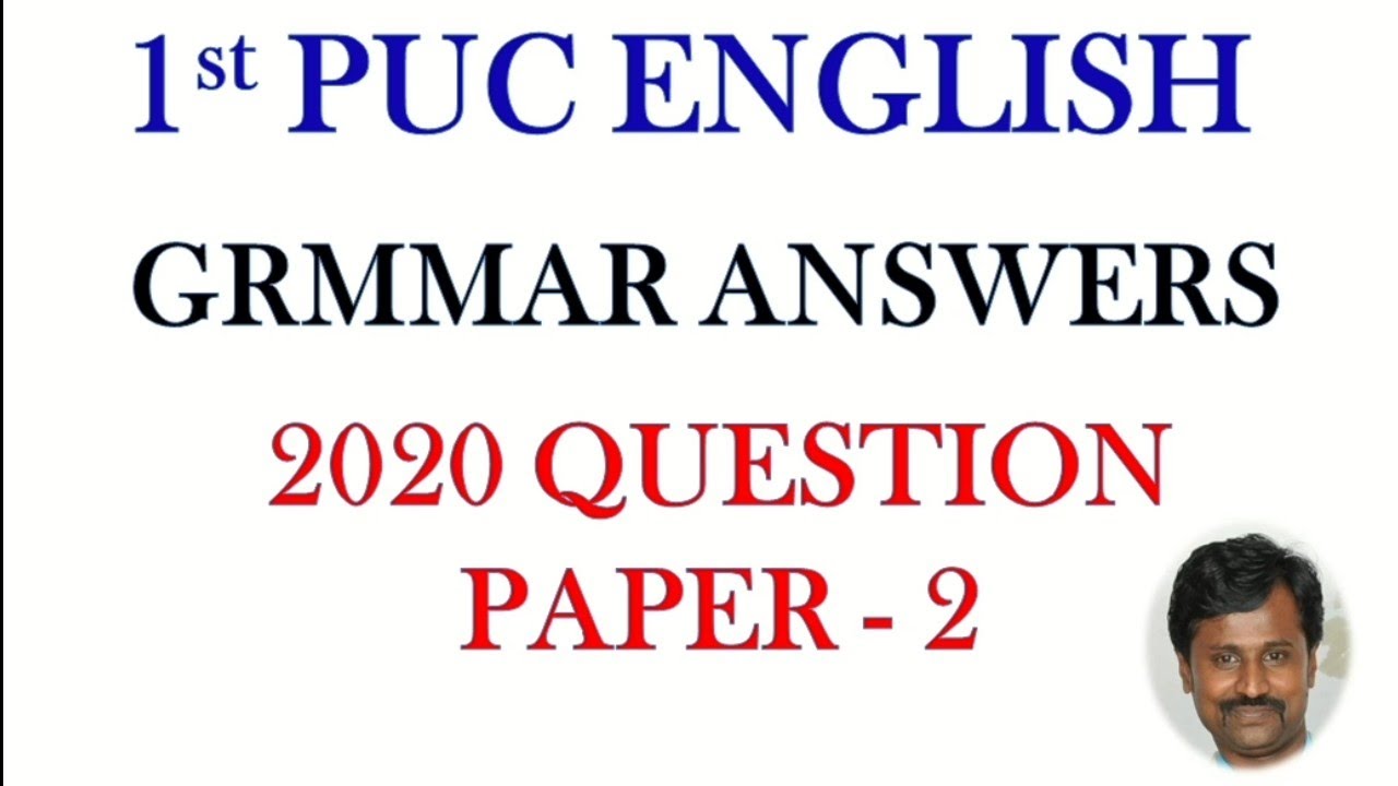 Watch video 1st PUC English Grammar | 2020 question paper key Answer - 2 | Grammar answers. Now 1st PUC English Grammar | 2020 question paper key Answer - 2 | Grammar answers.