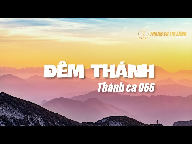 THÁNH CA 066 | ĐÊM THÁNH | KARAOKE THÁNH CA TIN LÀNH