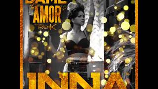 INNA &amp; REIK DAME TU AMOR