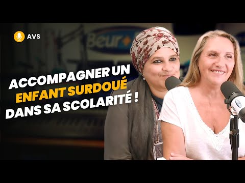 [AVS] Accompagner un enfant surdoué dans sa scolarité! - Karima Chahdi-Bahou et Christel Petitcollin