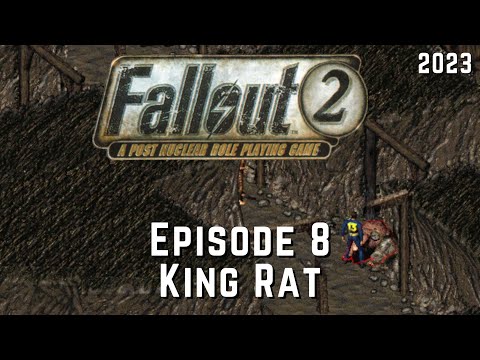 Fallout 2  (Episode 8) King Rat