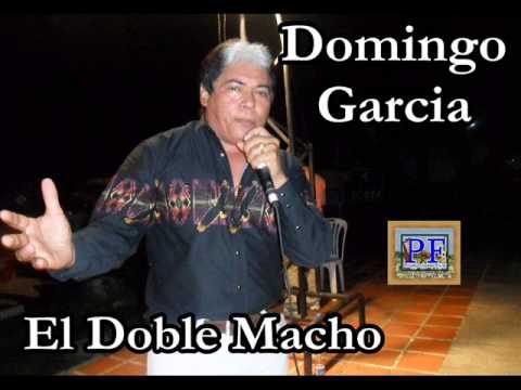 Domingo Garcia - El Doble Macho