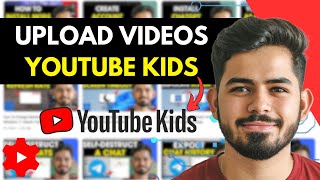 How To Upload Videos to YouTube Kids (2025) - Tutorial