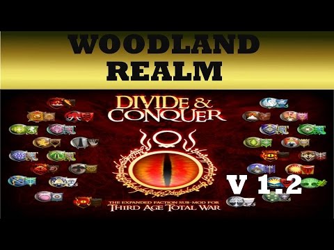 Third Age DaC (1.2) Faction Overviews "Woodland Realm"