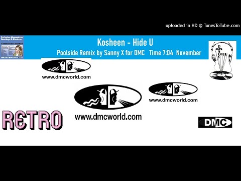 Kosheen - Hide U (DMC Remix by Sanny X November 2014)