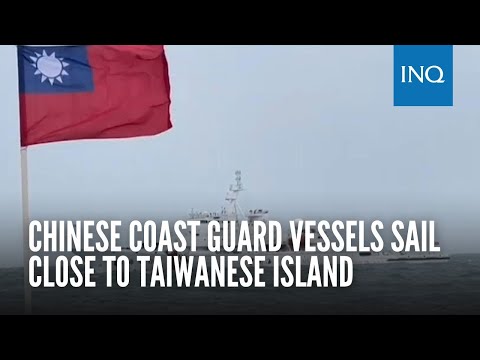 Chinese coast guard vessels sail close to Taiwanese island