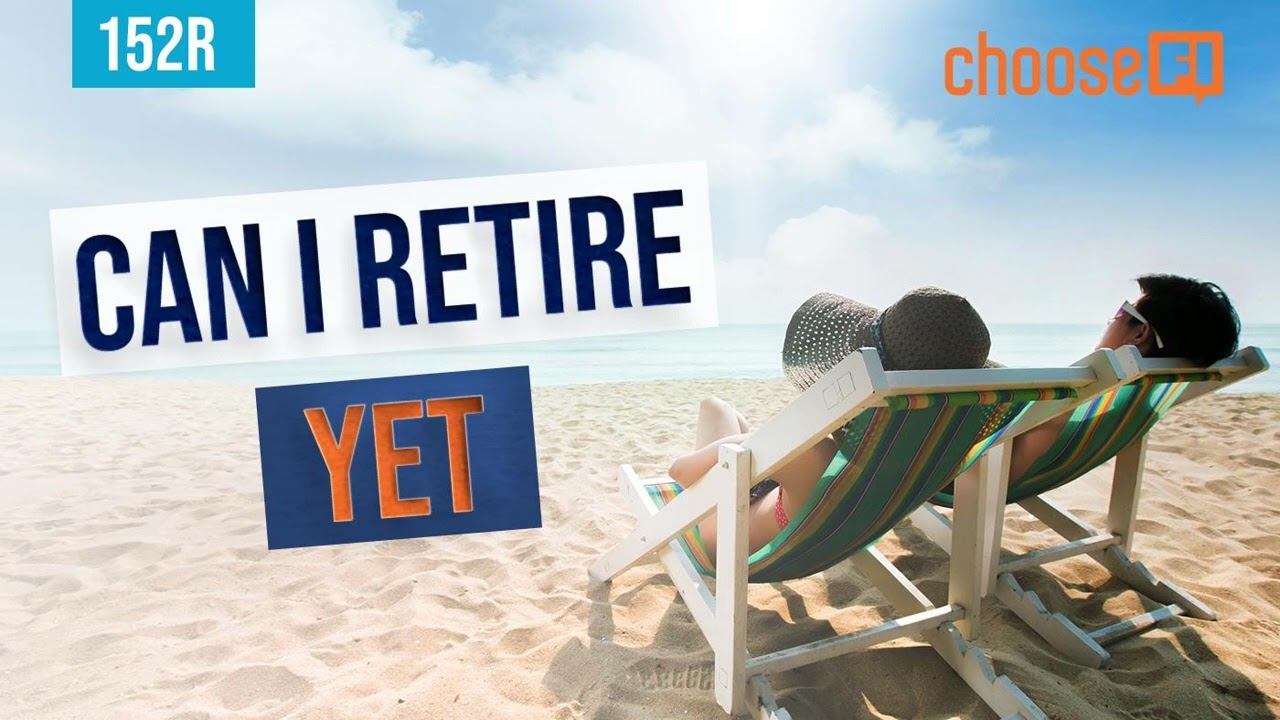 Can I Retire Yet? A Drawdown Case Study | Big ERN | Ep 152R