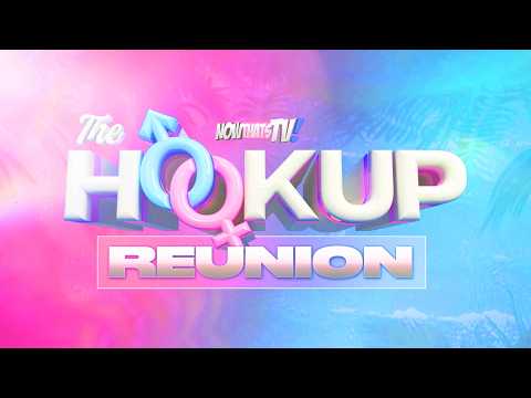 The Hookup | Reunion-Trailer | NowThatsTv
