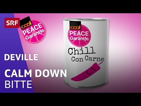 Cool down, bitte | Deville