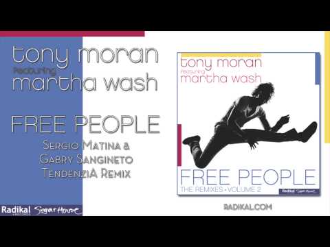 Tony Moran ft. Martha Wash - Free People (Sergio Matina & Gabry Sangineto TendenziA Remix)