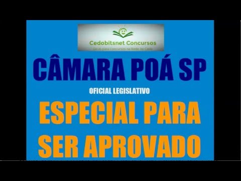 CONCURSO PÚBLICO CÂMARA POÁ SP ESPECIAL DICAS OFICIAL LEGISLATIVO  CEDOBITSNET SIMULADO