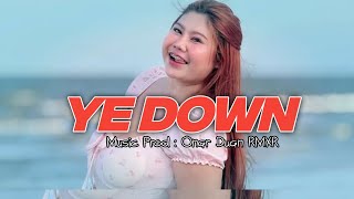 Download lagu YE DOWN - Onar Duan RMXR || NEW 2025 mp3