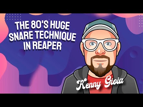 The 80's Huge Snare Technique in REAPER