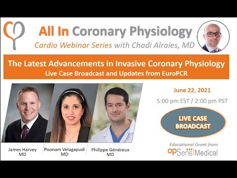 Webinar: The latest advancements in Invasive Coronary Physiology: Live Case Broadcast