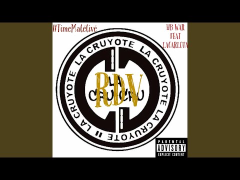 HB WAR FEAT LACARLOTA 'RDV' #TimeMalélivé (feat. Dj dirty)