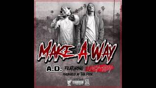 Make A Way - A.D. x Lazy-Boy