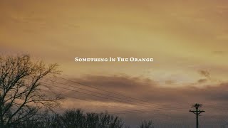 Zach Bryan - Something In The Orange