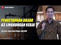 Pengetahuan Dasar K3 Lingkungan Kerja Pengetahuan Dasar K3 Lingkungan Kerja