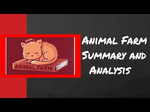 Animal Farm | Summary & Analysis | George Orwell | Book Summary explained | 2020 Study Guide