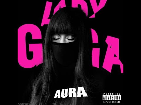 Aura (lyrics) - Lady Gaga HD