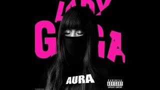Aura (lyrics) - Lady Gaga HD