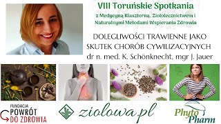 DOLEGLIWOŚCI TRAWIENNE JAKO SKUTEK CHORÓB CYWILIZACYJNYCH dr n. med. K. Schönknecht, mgr J. Jauer