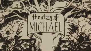 The Story of Michael