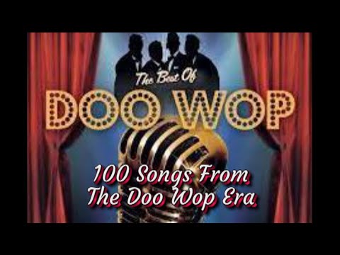 100 Songs From The Doo Wop Era